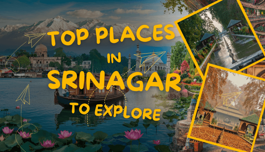 Top Places in Srinagar To Explore
